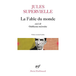 La Fable du monde. Oublieuse mémoire - Occasion