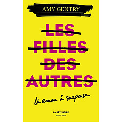 Les filles des autres : un roman à suspense - Occasion