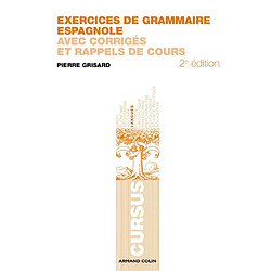 Exercices de grammaire espagnole : avec corrigés et rappels de cours