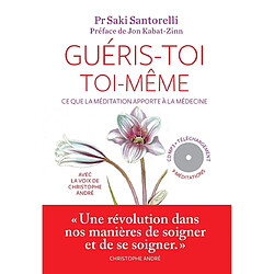 Guéris-toi toi-même : ce que la méditation apporte à la médecine - Occasion