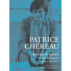 Journal de travail. Vol. 4. 1974-1977 : au-delà du désespoir - Occasion