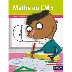 Maths au CM1 : cahier de géométrie