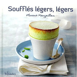 Soufflés légers, légers