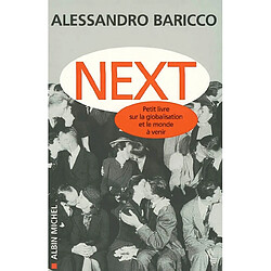 Next : petit livre sur la globalisation et le monde à venir - Occasion