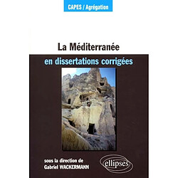 La Méditerranée en dissertations corrigées