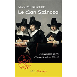 Le clan Spinoza : Amsterdam, 1677 : l'invention de la liberté - Occasion