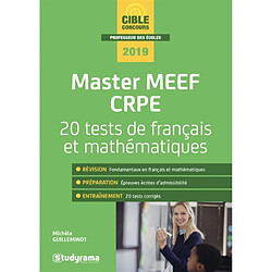 Master MEEF-CRPE : 20 tests de français et mathématiques : 2019