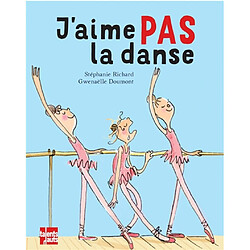 J'aime pas la danse - Occasion