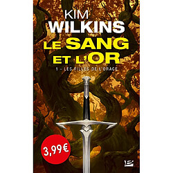 Le sang et l'or. Vol. 1. Les filles de l'orage - Occasion