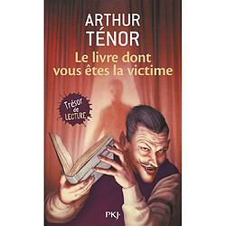 Le livre dont vous êtes la victime - Occasion