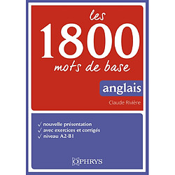 Les 1.800 mots de base : anglais : niveau A2-B1