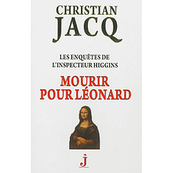 Les enquêtes de l'inspecteur Higgins. Vol. 8. Mourir pour Léonard - Occasion