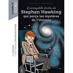 L'incroyable destin de Stephen Hawking qui perça les mystères de l'Univers