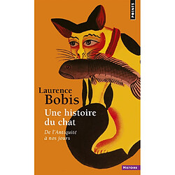 Une histoire du chat : de l'Antiquité à nos jours