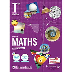 Maths terminale spécialité : manuel collaboratif : nouveau programme