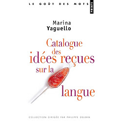 Catalogue des idées reçues sur la langue - Occasion