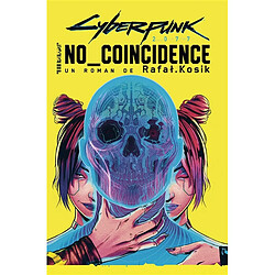 Cyberpunk 2077. No coincidence