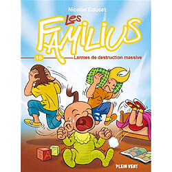 Les Familius. Vol. 16. Larmes de destruction massive - Occasion