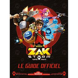 Zak Storm, super pirate : le guide officiel - Occasion