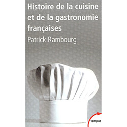 Histoire de la cuisine et de la gastronomie françaises : du Moyen Age au XXe siècle