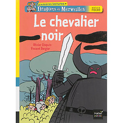 Dragons et merveilles. Le chevalier noir