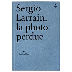 Sergio Larrain, la photo perdue