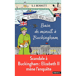 Sa Majesté mène l'enquête. Vol. 2. Bain de minuit à Buckingham - Occasion