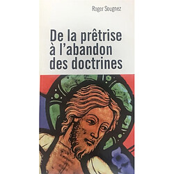 De la prêtrise à l'abandon des doctrines - Occasion