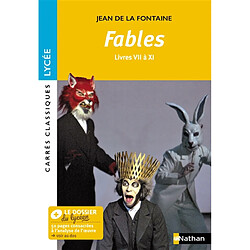 Fables : livres VII à XI, texte intégral : 1678-1679