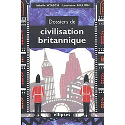 Dossiers de civilisation britannique