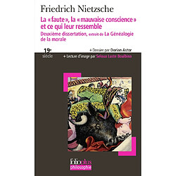 La faute, la mauvaise conscience et ce qui leur ressemble : deuxième dissertation, extrait de La généalogie de la morale - Occasion