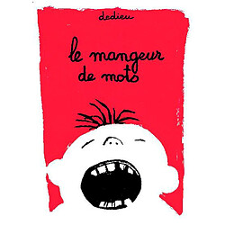 Le mangeur de mots