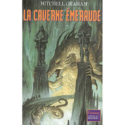 Le cinquième anneau. Vol. 2. La caverne émeraude