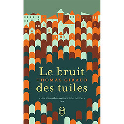 Le bruit des tuiles - Occasion