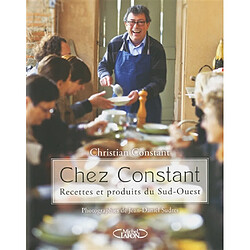 Chez Constant : recettes et produits du Sud-Ouest