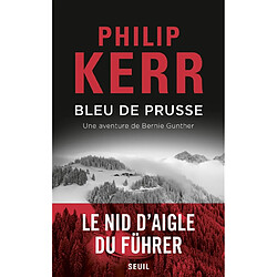 Une aventure de Bernie Gunther. Bleu de Prusse