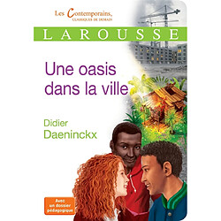 Une oasis dans la ville : récit