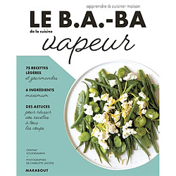 Le b.a.-ba de la cuisine vapeur