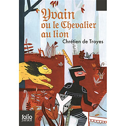 Yvain ou le chevalier au lion : extrait des Romans de la Table ronde - Occasion