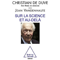 Sur la science et au-delà : entretiens avec Jean Vandenhaute