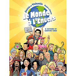 Le monde à l'envers. Vol. 2. Envers et contre tous - Occasion