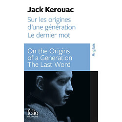 Sur les origines d'une génération. On the origins of a generation. Le dernier mot. The last word