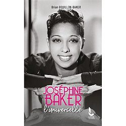 Joséphine Baker, l'universelle