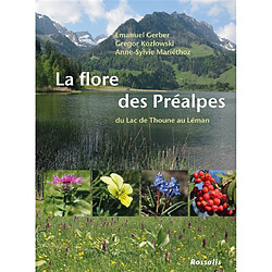 La flore des Préalpes : du lac de Thoune au Léman