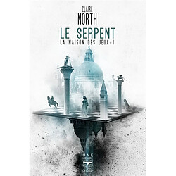 La Maison des jeux. Vol. 1. Le serpent