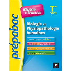 Biologie et physiopathologie humaines, terminale ST2S : réussir l'épreuve - Occasion