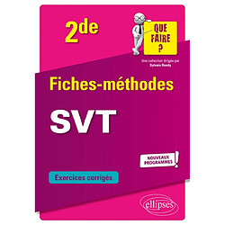 SVT 2de : fiches-méthodes, exercices corrigés : nouveaux programmes - Occasion