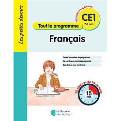 Français CE1, 7-8 ans : tout le programme : 58 séances de 20 minutes