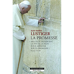 La promesse : "mes yeux ont devancé la fin de la nuit pour méditer sur ta promesse" (Psaume 119, 148) - Occasion