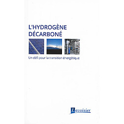 L'hydrogène décarboné : un défi pour la transition énergétique - Occasion